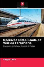 Operacao Estabilidade do Veiculo Ferroviario