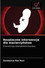 Bezpieczne interwencje dla macierzynstwa