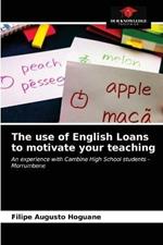 The use of English Loans to motivate your teaching