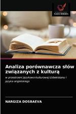 Analiza porownawcza slow zwiazanych z kultura