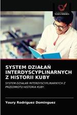 System DzialaN Interdyscyplinarnych Z Historii Kuby