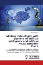 Modern technologies with elements of artificial intelligence and artificial neural networks Part 4