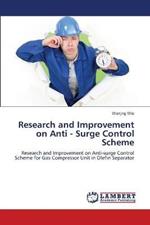 Research and Improvement on Anti - Surge Control Scheme