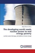 The developing world needs nuclear power to end energy poverty