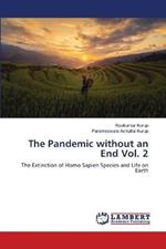 The Pandemic without an End Vol. 2