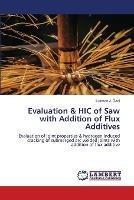 Evaluation & HIC of Saw with Addition of Flux Additives