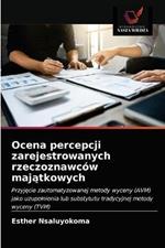 Ocena percepcji zarejestrowanych rzeczoznawcow majatkowych