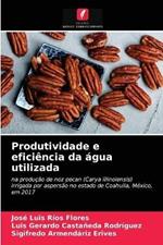 Produtividade e eficiencia da agua utilizada