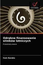 Odrebne finansowanie silnikow lotniczych