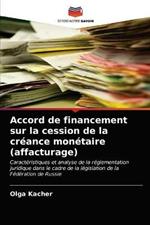 Accord de financement sur la cession de la creance monetaire (affacturage)