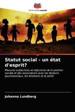 Statut social - un etat d'esprit?