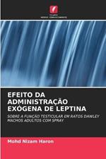 Efeito Da Administracao Exogena de Leptina