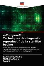 e-Compendium Techniques de diagnostic reproductif de la sterilite bovine