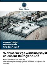 Warmeruckgewinnungssystem in einem Burogebaude