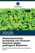 Phytochemisches Screening von Ocimum Sanctum gegen pathogene Bakterien