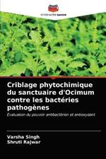 Criblage phytochimique du sanctuaire d'Ocimum contre les bacteries pathogenes