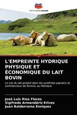 L'Empreinte Hydrique Physique Et Economique Du Lait Bovin