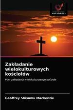 Zakladanie wielokulturowych kosciolow