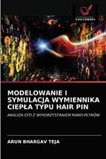 Modelowanie I Symulacja Wymiennika Ciepla Typu Hair Pin