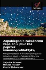 Zapobieganie zakaznemu zapaleniu pluc koz poprzez immunoprofilaktyke