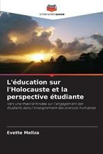 L'education sur l'Holocauste et la perspective etudiante