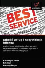 Jakosc uslug i satysfakcja klienta