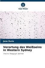 Verortung des Weissseins in Western Sydney