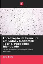 Localizacao da brancura em Sidney Ocidental: Teoria, Pedagogia, Identidade