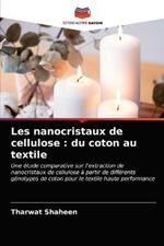 Les nanocristaux de cellulose: du coton au textile