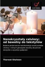 Nanokrysztaly celulozy: od bawelny do tekstyliow