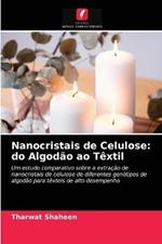 Nanocristais de Celulose: do Algodao ao Textil