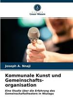 Kommunale Kunst und Gemeinschafts- organisation