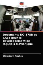 Documents DO-178B et CAST pour le developpement de logiciels d'avionique