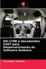 DO-178B e documentos CAST para Desenvolvimento de Software Avionico