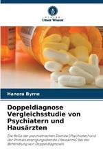 Doppeldiagnose Vergleichsstudie von Psychiatern und Hausarzten