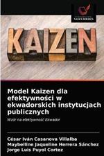 Model Kaizen dla efektywnosci w ekwadorskich instytucjach publicznych