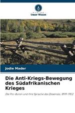 Die Anti-Kriegs-Bewegung des Sudafrikanischen Krieges