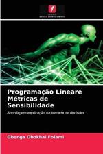 Programacao Lineare Metricas de Sensibilidade