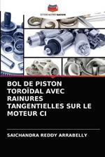 Bol de Piston Toroidal Avec Rainures Tangentielles Sur Le Moteur CI