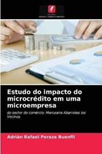 Estudo do impacto do microcredito em uma microempresa