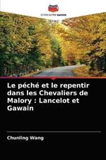 Le peche et le repentir dans les Chevaliers de Malory: Lancelot et Gawain