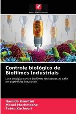 Controle biologico de Biofilmes Industriais