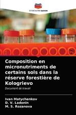 Composition en micronutriments de certains sols dans la reserve forestiere de Kologrievo