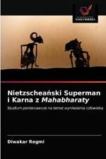 Nietzscheanski Superman i Karna z Mahabharaty