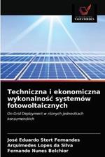 Techniczna i ekonomiczna wykonalnosc systemow fotowoltaicznych