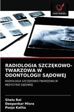 Radiologia SzczEkowo-Twarzowa W Odontologii SAdowej