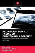 Radiologia Maxilo-Facial Em Odontologia Forense