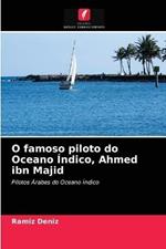 O famoso piloto do Oceano Indico, Ahmed ibn Majid