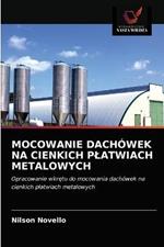 Mocowanie Dachowek Na Cienkich Platwiach Metalowych