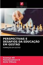 Perspectivas E Desafios Da Educacao Em Gestao